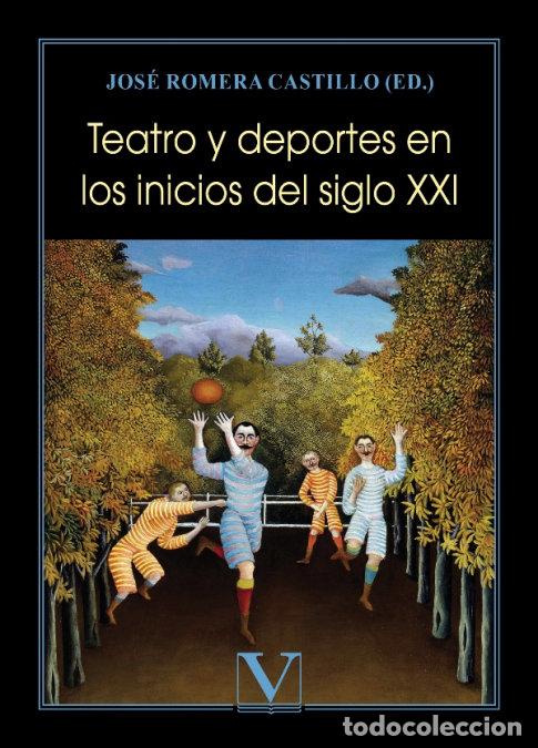 Libros: TEATRO Y DEPORTES EN EL SIGLO XXI - .