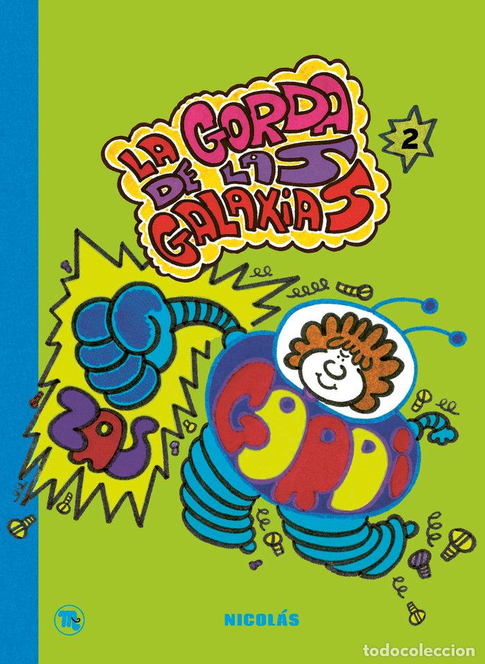 Libros: GORDA DE LAS GALAXIAS,LA 2 - MARTINEZ CEREZO, NICOLAS
