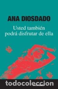 Libros: USTED TAMBIEN PODRA DISFRUTAR DE ELLA - DIOSDADO, ANA