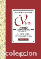 Livres: GRAN DICCIONARIO DEL VINO (T) - WIESENTHAL, MAURICIO