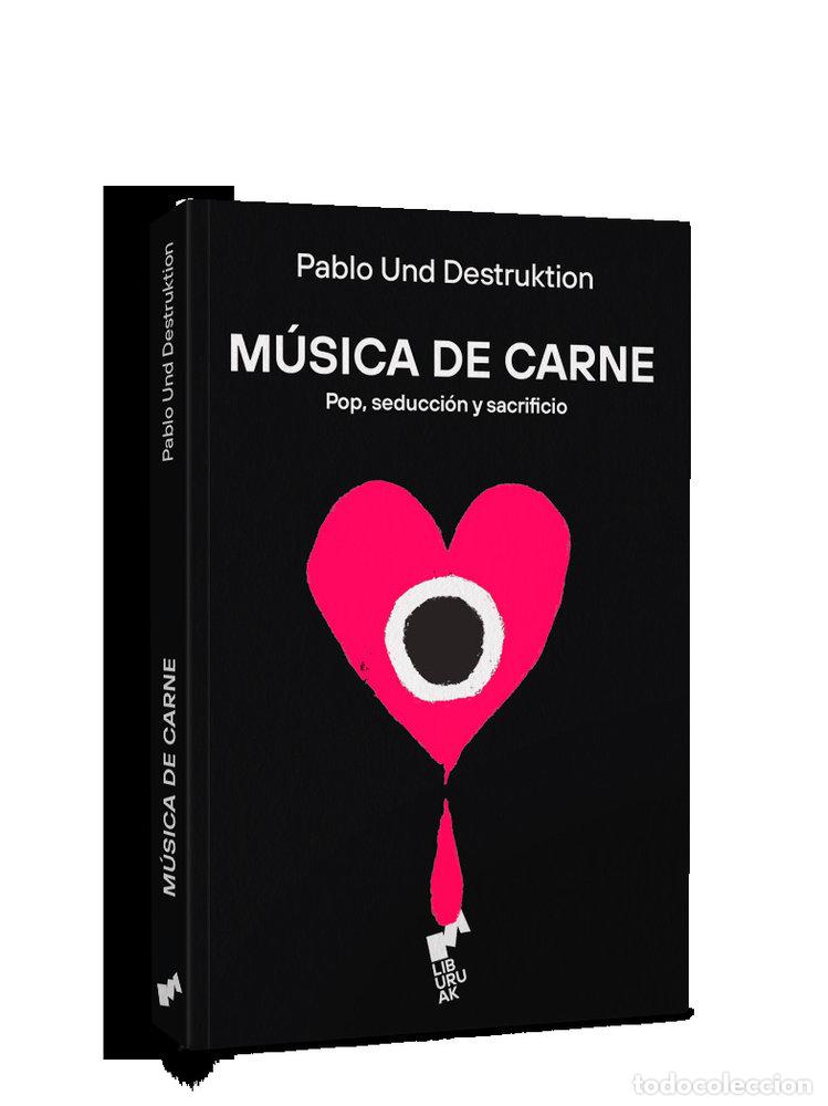 Libri: MUSICA DE CARNE - UND DESTRUKTION, PABLO