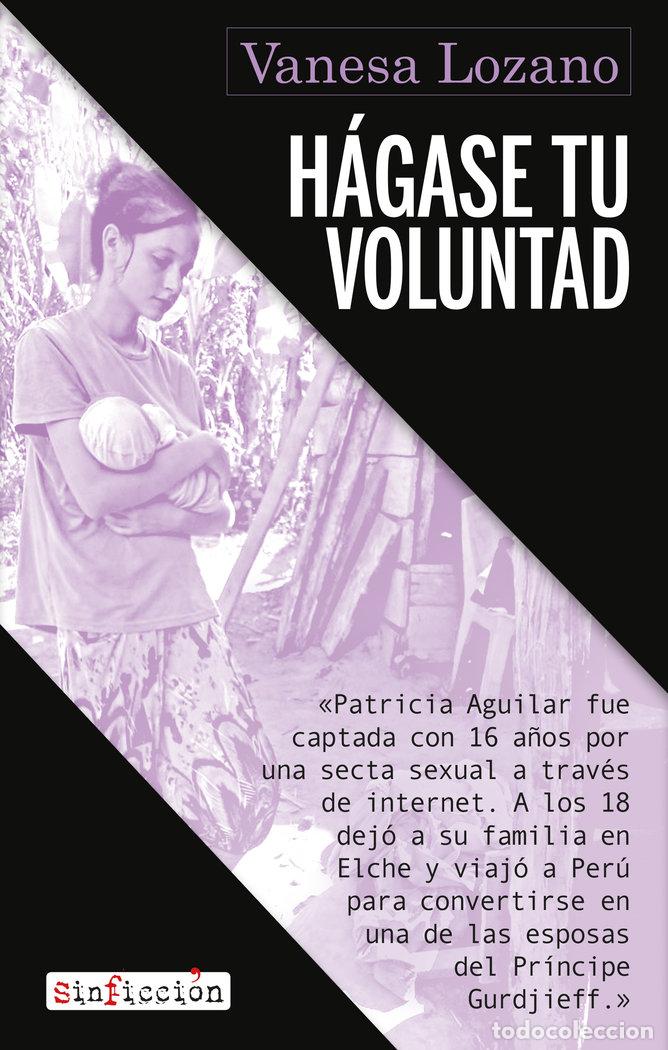 Libros: HAGASE TU VOLUNTAD - LOZANO, VANESA