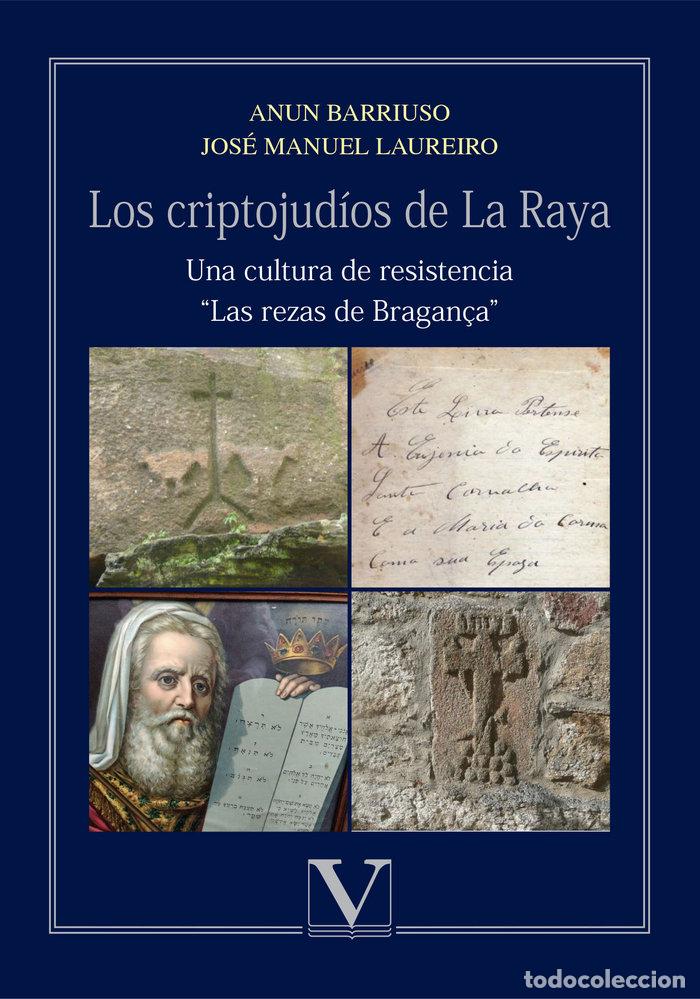 Livres: CRIPTOJUDIOS DE LA RAYA. UNA CULTURA DE RESISTENCIA.,LOS - BARRIUSO, ANUN