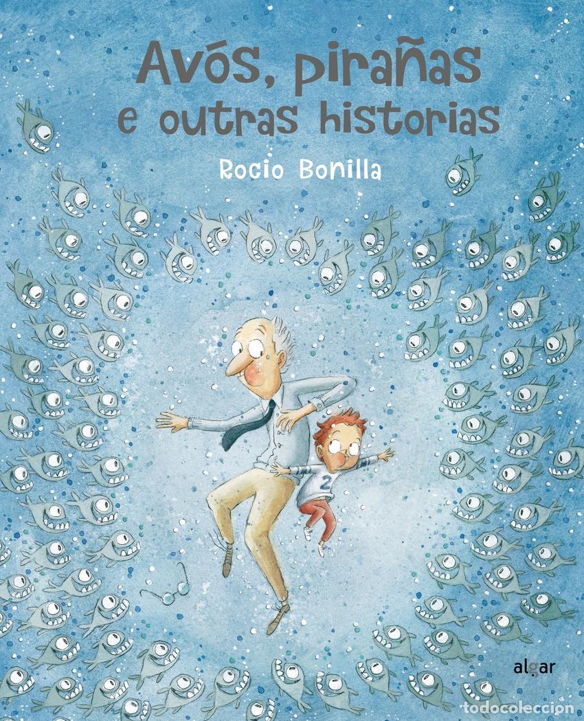 Livres: AV&Oacute;S, PIRA&Ntilde;AS E OUTRAS HISTORIAS - Bonilla Raya, Rocio