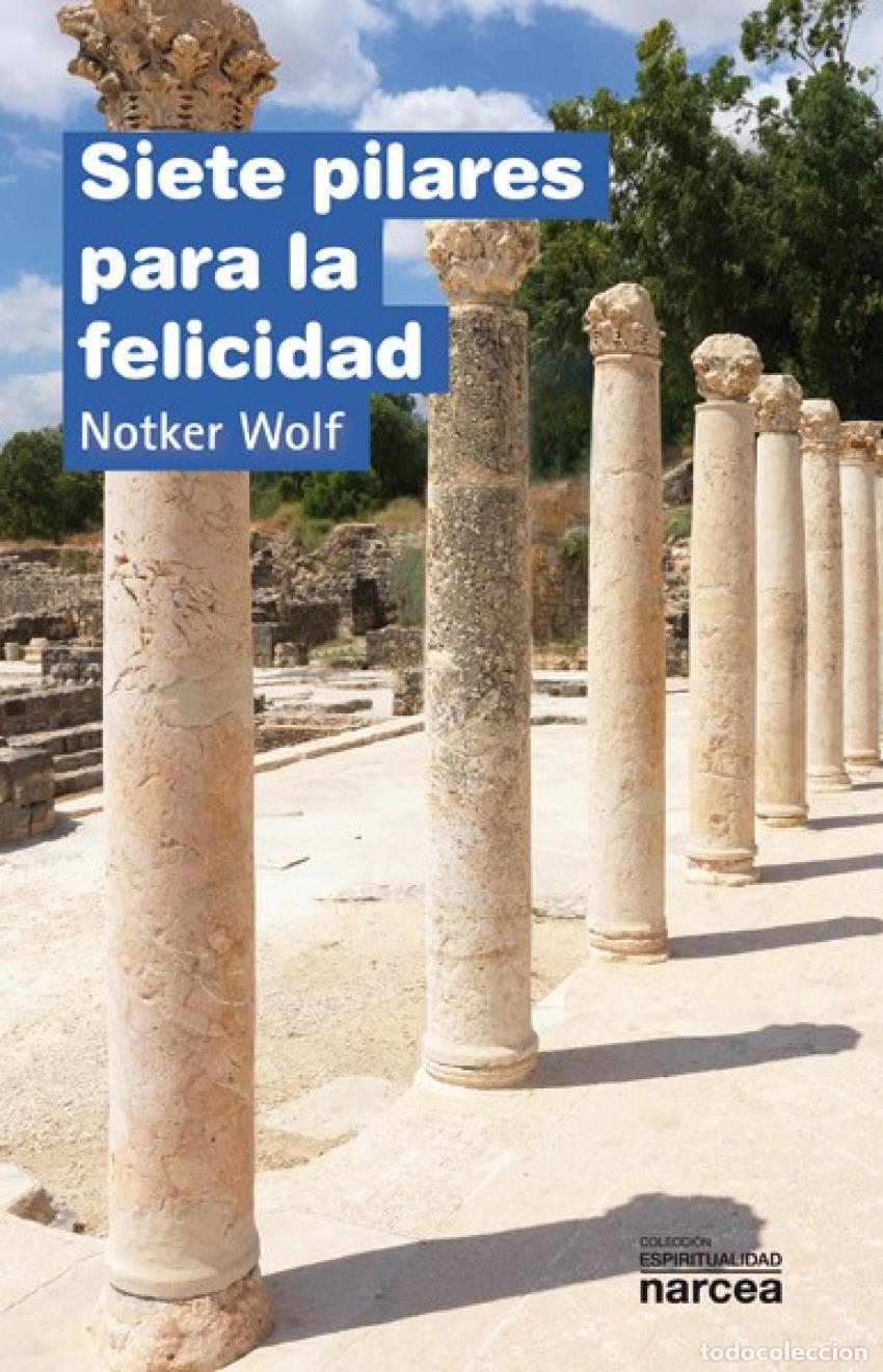 Libros: SIETE PILARES PARA LA FELICIDAD - WOLF, NOTKER