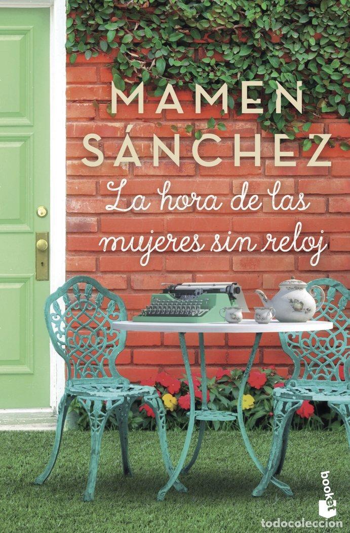 B&uuml;cher: HORA DE LAS MUJERES SIN RELOJ,LA - MAMEN SANCHEZ