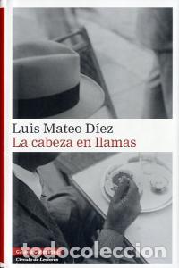 Libros: CABEZA EN LLAMAS,LA - MATEO DIEZ, LUIS