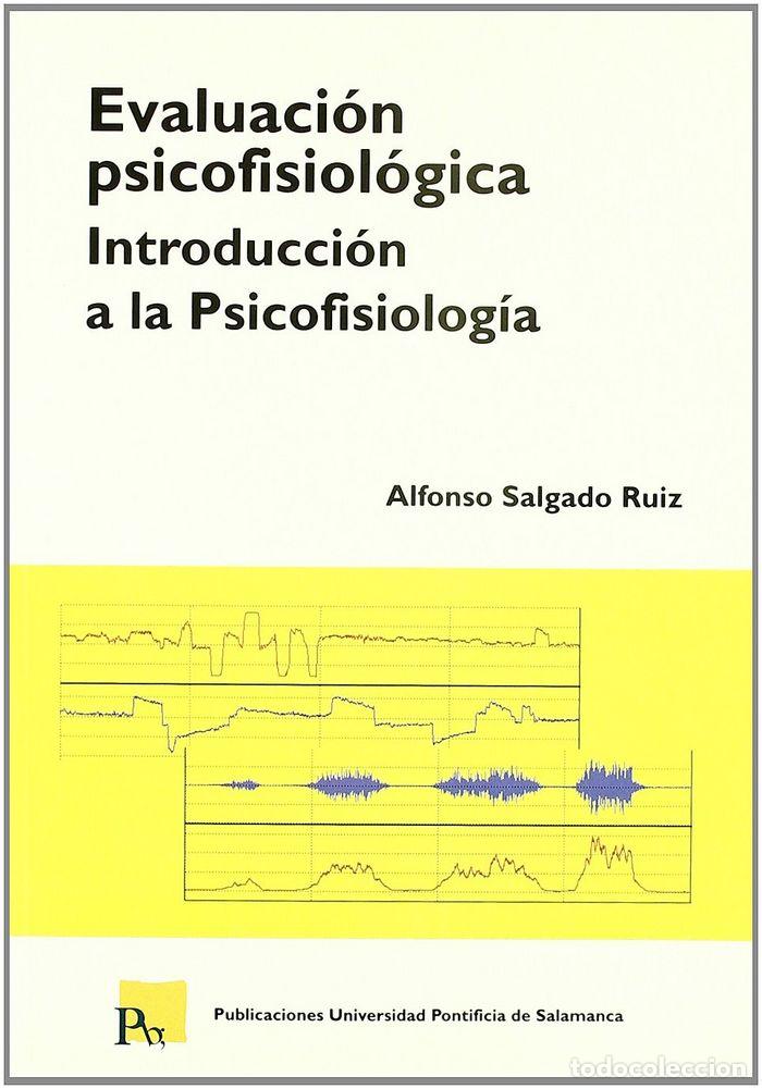 B&uuml;cher: EVALUACION PSICOFISIOLOICA INTRODUCCION A LA PSICOFISIOLOG - SALGADO RUIZ, ALFONSO