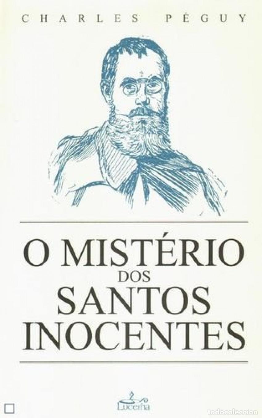 books: MIST&Eacute;RIO DOS SANTOS INOCENTES - P&eacute;guy, Charles