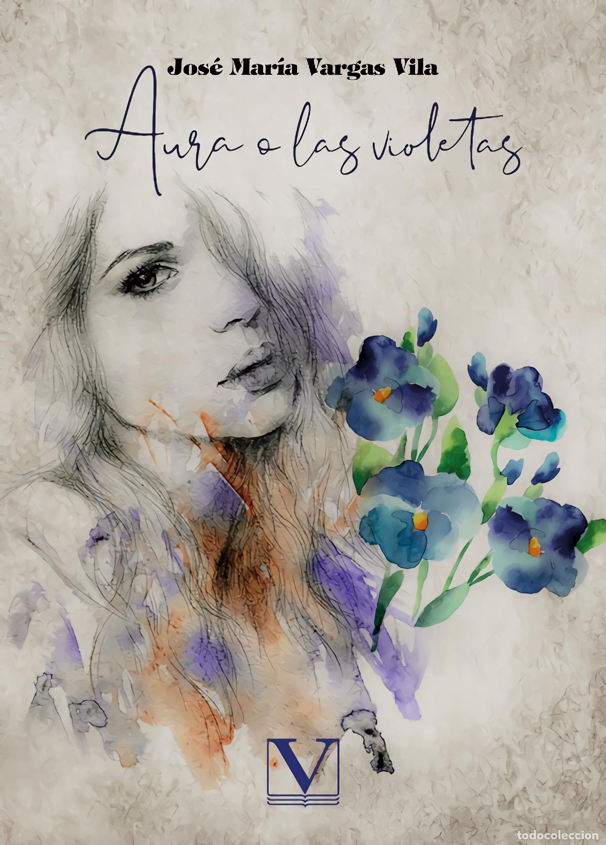 books: AURA O LAS VIOLETAS - Vargas Vila, Jos&eacute; Mar&iacute;a