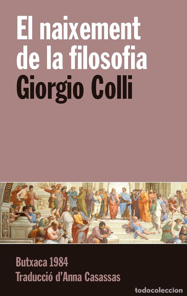 books: EL NAIXEMENT DE LA FILOSOFIA - Giorgio Colli