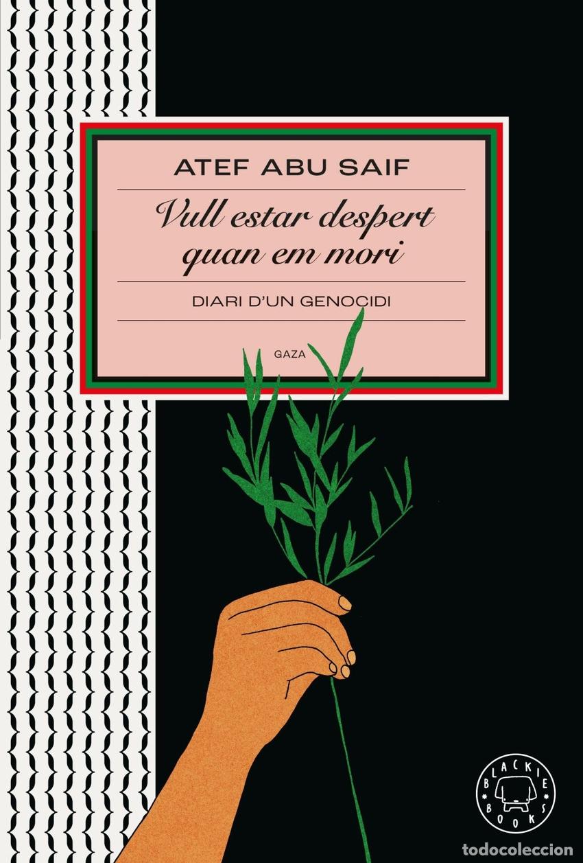 books: VULL ESTAR DESPERT QUAN EM MORI - Atef Abu Saif