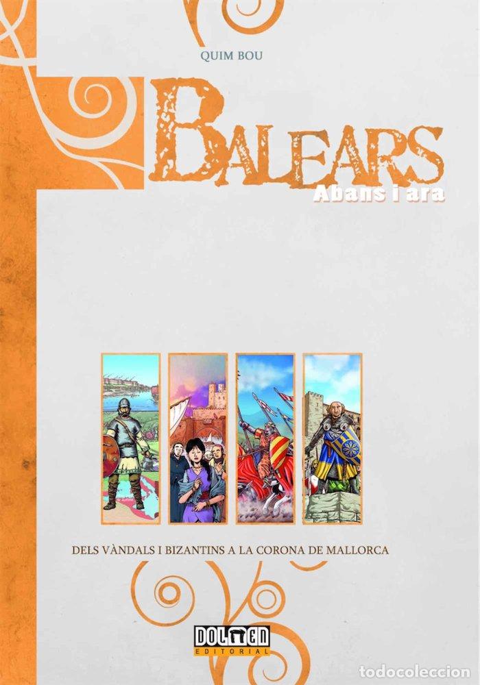 Libri: BALEARS ABANS I ARA DELS VANDALS I BIZANTINS CORONA MALLORC - BOU, QUIM