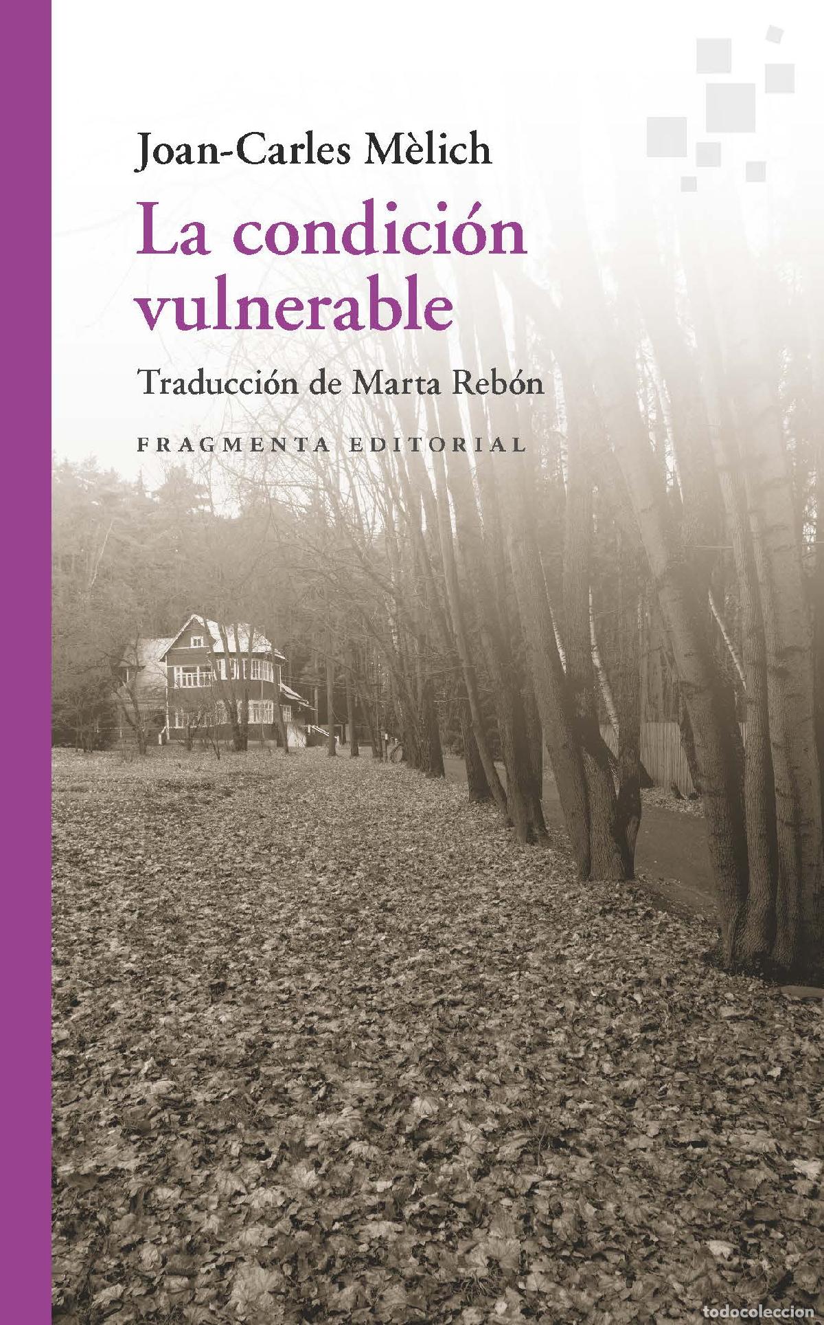 Libri: LA CONDICI&Oacute;N VULNERABLE - M&egrave;lich, Joan Carles