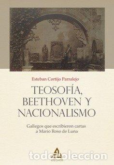 Libros: TEOSOFIA BEETHOVEN Y NACIONALISMO - CORTIJO PARRALEJO, ESTEBAN