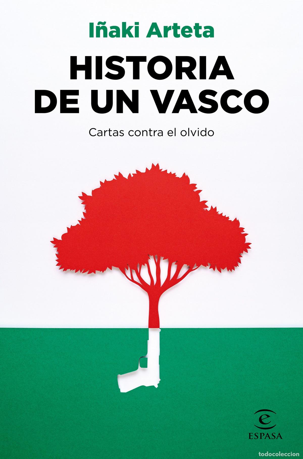 Libros: HISTORIA DE UN VASCO - Arteta, I&ntilde;aki