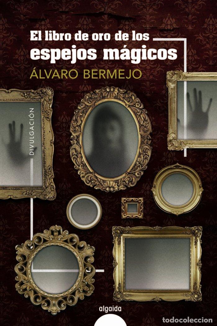 Livres: EL LIBRO DE ORO DE LOS ESPEJOS MAGICOS - BERMEJO, ALVARO