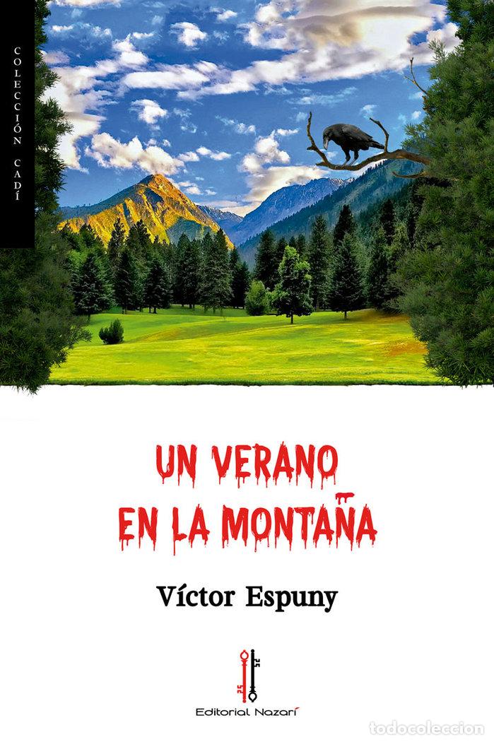 Livros: UN VERANO EN LA MONTA&Ntilde;A - ESPUNY, VICTOR