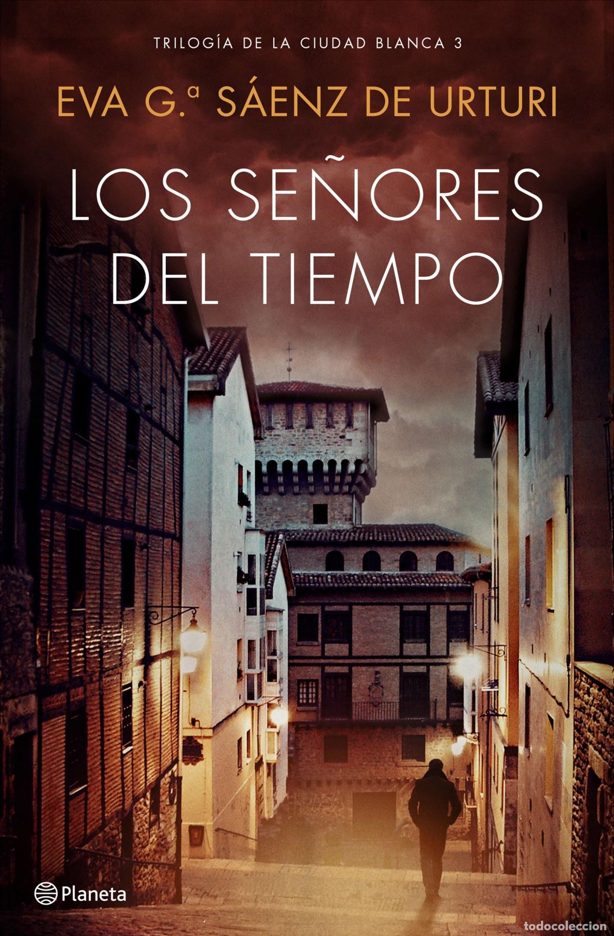 Libros: LOS SE&Ntilde;ORES DEL TIEMPO - Garc&iacute;a S&aacute;enz De Urturi, Eva
