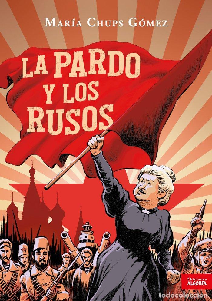 books: LA PARDO Y LOS RUSOS - CHUPS GOMEZ, MARIA