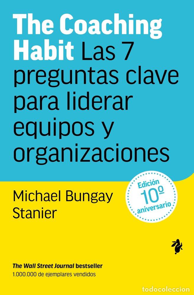 Libros: THE COACHING HABIT - BUNGAY STANIER, MICHAEL