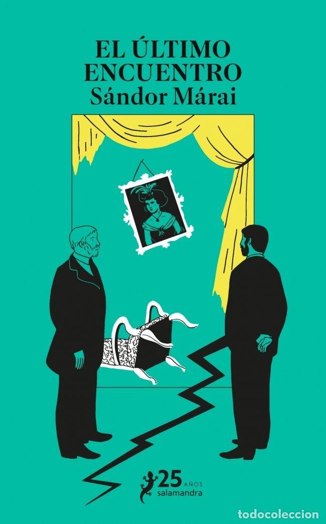 Libros: EL ULTIMO ENCUENTRO - MARAI, SANDOR
