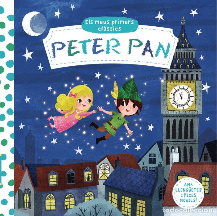 Libros: ELS MEUS PRIMERS CLASSICS. PETER PAN - VV. AA.