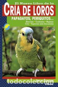 Libri: CRIA DE LOROS PAPAGAYOS PERIQUITOS - LANTERMAN, W