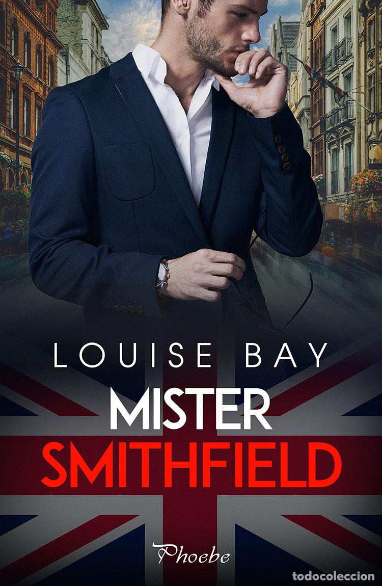 Libri: MISTER SMITHFIELD - Bay, Louise