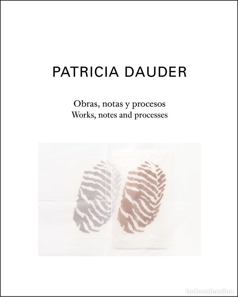 Libri: OBRAS NOTAS Y PROCESOS &Ntilde; WORKS NOTES AND PROCESSES - DAUDER, PATRICIA
