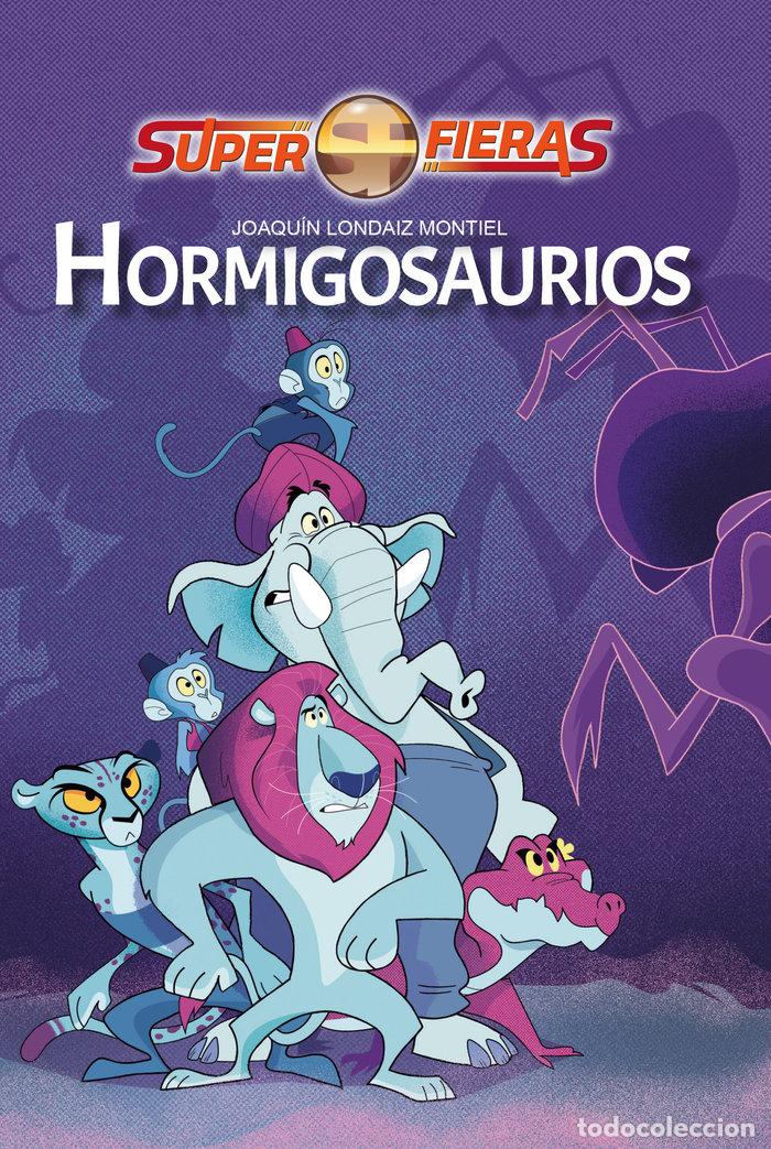 Libri: HORMIGOSAURIOS - LONDAIZ MONTIEL, JOAQUIN