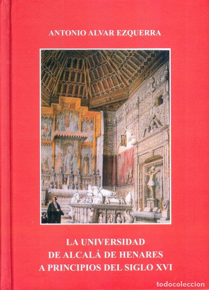 B&uuml;cher: UNIVERSIDAD DE ALCALA DE HENARES A PRINCIPIOS DEL S. XVI,LA - ALVAR EZQUERRA, ANTONIO