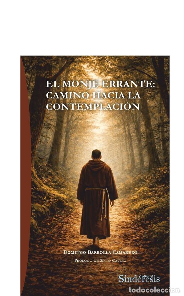 Libros: EL MONJE ERRANTE CAMINO HACIA LA CONTEMPLACION - DOMINGO BARBOLLA CAMARERO