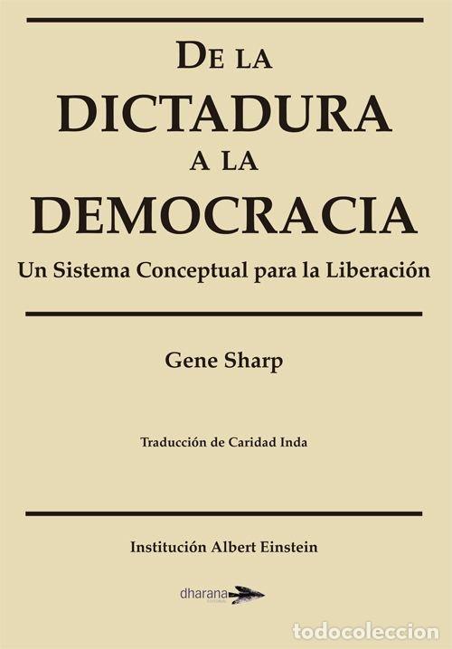 books: DE LA DICTADURA A LA DEMOCRACIA - SHARP, GENE