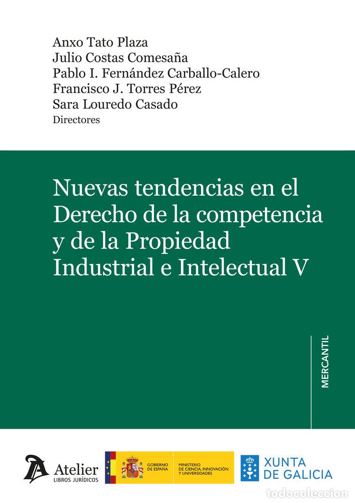 Libros: NUEVAS TENDENCIAS EN EL DERECHO DE LA COMPETENCIA Y DE LA P - ANXO TATO PLAZA