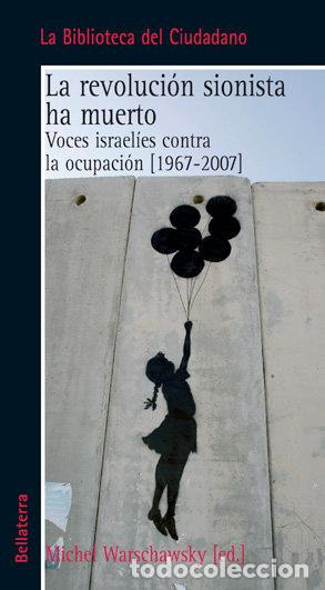 books: REVOLUCION SIONISTA HA MUERTO,LA - WARSCHAWSKY, MICHEL