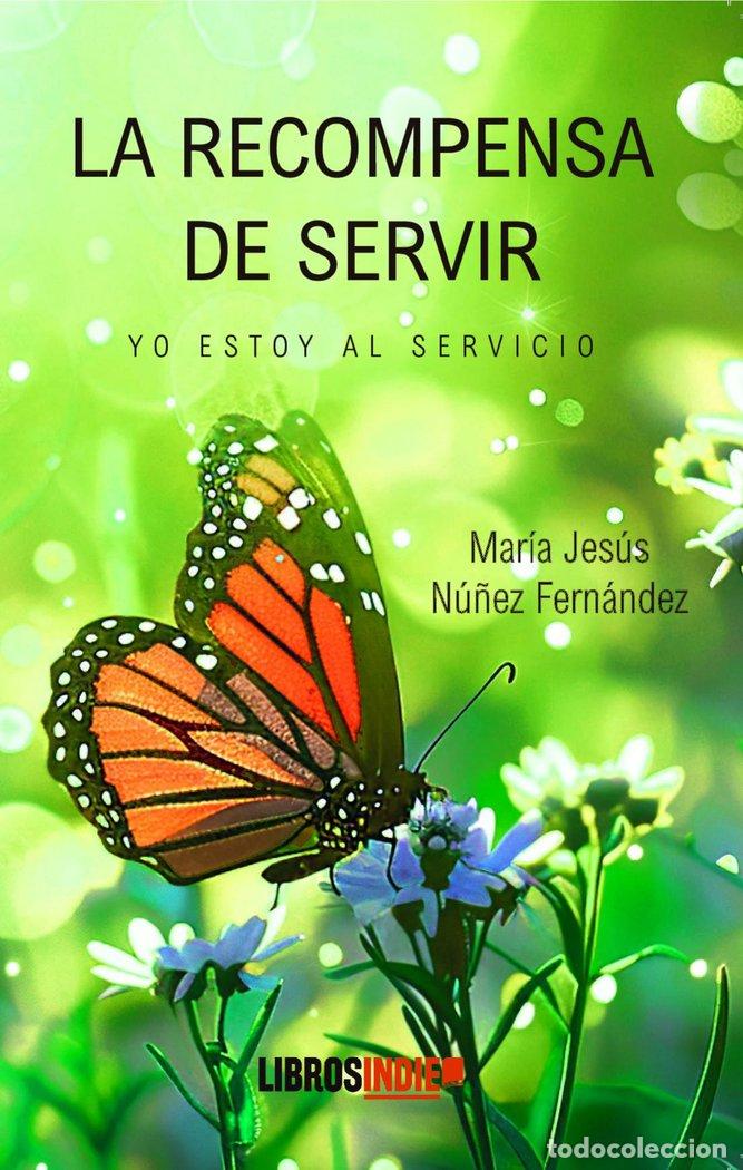 Libros: LA RECOMPENSA DE SERVIR - NU&Ntilde;EZ FERNANDEZ, MARIA JESUS