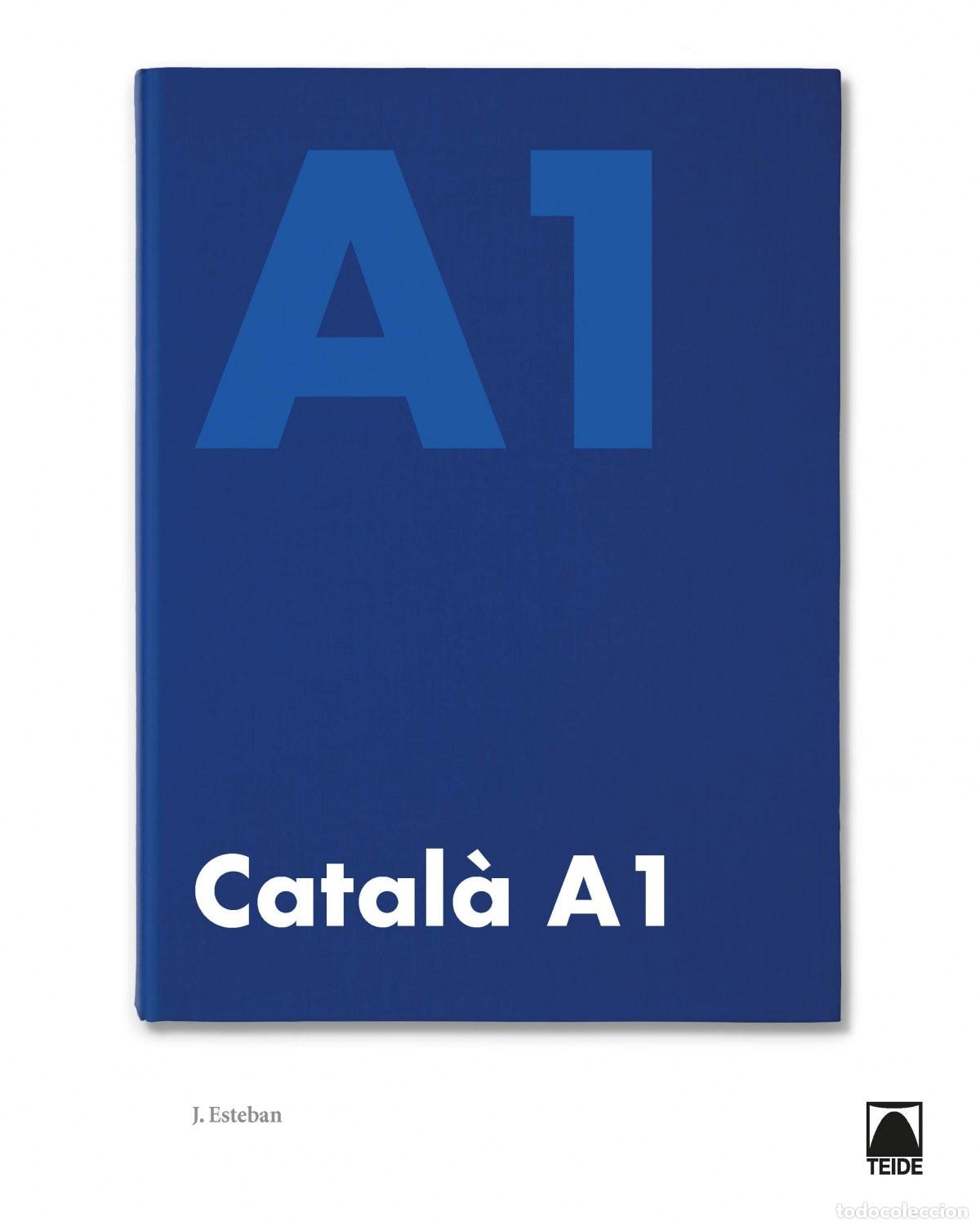 Libros: CATAL&Aacute; A1 (ED. 2019) - Esteban Calm, Jordi