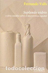 Livros: SOPLANDO VIDRIO - VALLS, FERNANDO