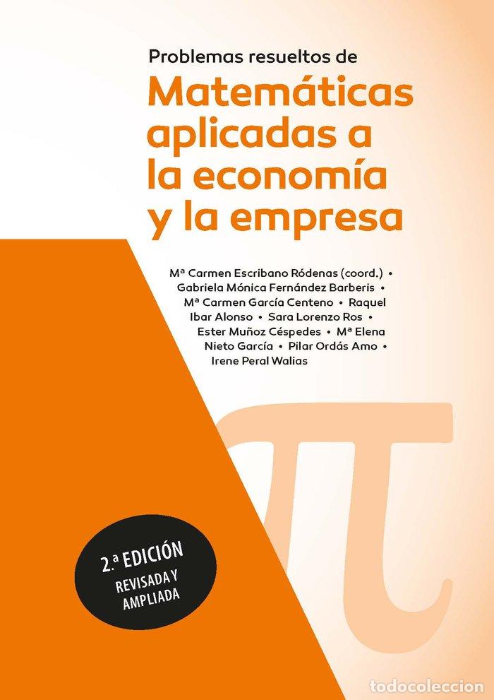 Livres: PROBLEMAS RESUELTOS DE MATEMATICAS APLICADAS A LA ECONOMIA Y - NIETO GARCIA, MARIA ELENA