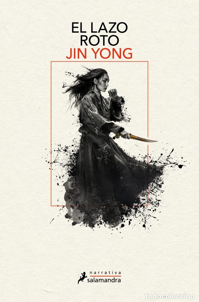 B&uuml;cher: EL LAZO ROTO (LEYENDAS DE LOS H&Eacute;ROES C&Oacute;NDOR 2) - Yong, Jin