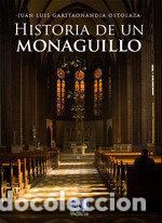 B&uuml;cher: HISTORIA DE UN MONAGUILLO - Garitaonandia Ostolaza, Juan Luis