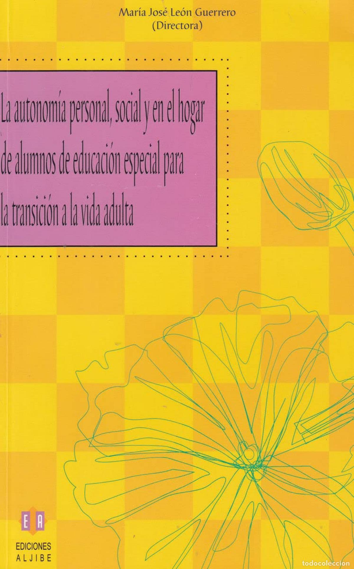 Libros: AUTONOMIA PERSOAL SOCIAL Y EN EL HOGAR DE ALUMNOS EN EDUCACI&Oacute;N ESPECIAL - LEON GUERRRERO, M&ordf; JOSE