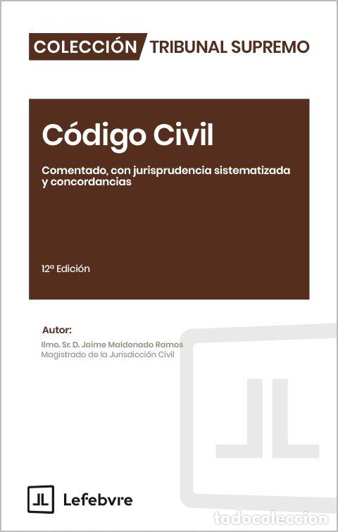 Libros: CODIGO CIVIL COMENTADO JURISPRUDENCIA SISTEMATIZADA 12&ordm; ED - AA.VV