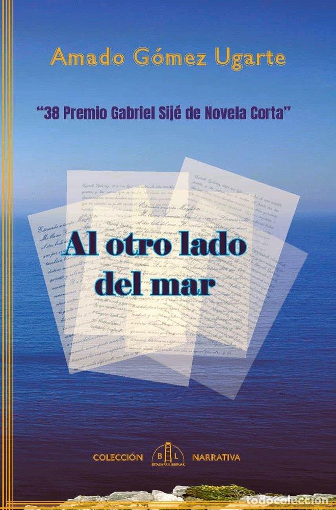 B&uuml;cher: AL OTRO LADO DEL MAR - G&Oacute;MEZ UGARTE, AMADO