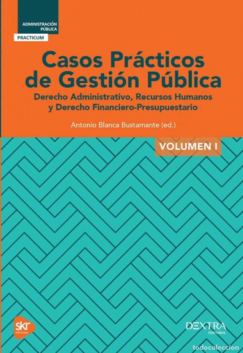 Livros: CASOS PRACTICOS DE GESTION PUBLICA. VOL I - ANTONIO BLANCA BUSTAMANTE