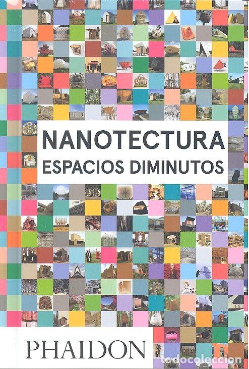 Livros: NANOTECTURA ESPACIOS DIMINUTOS - ROKE, REBECCA