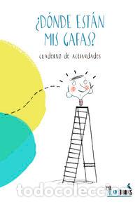 Livros: DONDE ESTAN MIS GAFAS - DEL MAZO FERNANDEZ, MARGARITA