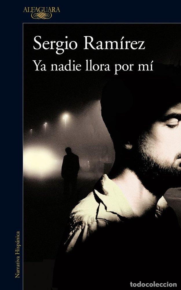 Libros: YA NADIE LLORA POR MI - RAMIREZ, SERGIO