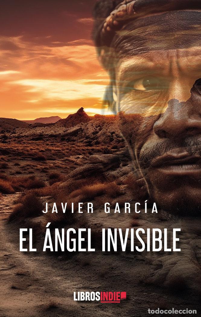 Libros: EL ANGEL INVISIBLE - GARCIA, JAVIER